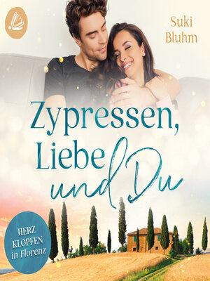cover image of Zypressen, Liebe & Du